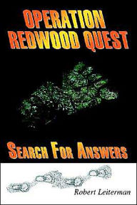 Title: Operation Redwood Quest: Search for Answers, Author: Robert Leiterman