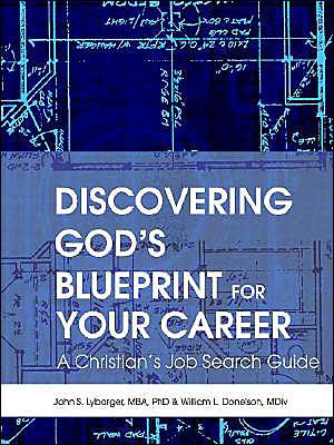 Discovering God's Blueprint for Your Career: A Christian's Job Search Guide