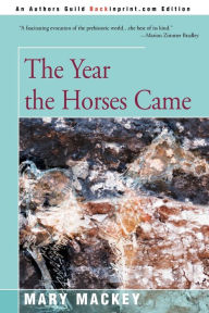 Title: The Year the Horses Came, Author: Mary Mackey