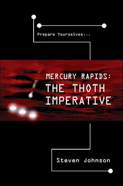 Mercury Rapids: The Thoth Imperative