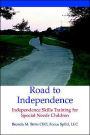 Road to Independence: Independence Skills Training for Special Needs Children