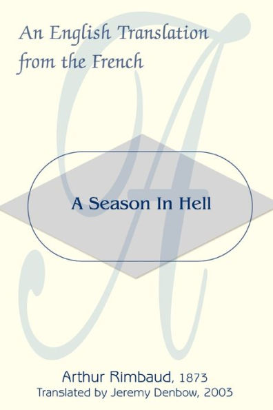 A Season Hell: An English Translation from the French
