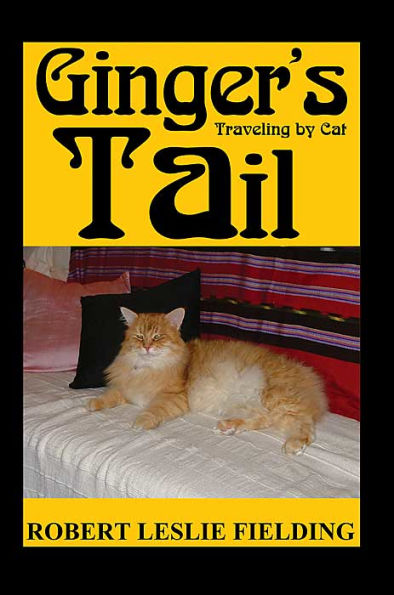 Ginger's Tail: Traveling by Cat