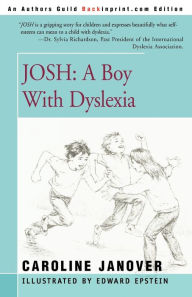 Title: Josh: A Boy with Dyslexia, Author: Caroline Janover