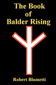 Title: The Book of Balder Rising, Author: Robert Blumetti