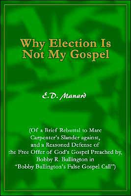 Why Election Is Not My Gospel
