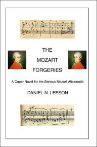 Title: The Mozart Forgeries, Author: Daniel N Leeson