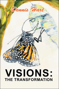 Title: Visions: The Transformation, Author: Dennis Hart
