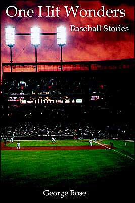 One Hit Wonders: Baseball Stories