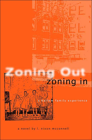 Zoning Out, Zoning in: A Harlem Family Experience