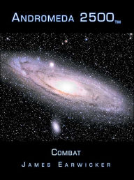 Title: Andromeda 2500tm: Combat, Author: James Earwicker