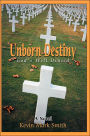 Unborn Destiny: God's Will Denied
