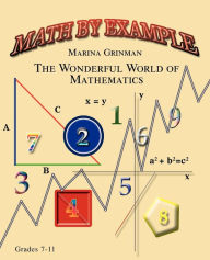 Title: Math by Example: The Wonderful World of Mathematics, Author: Marina Grinman