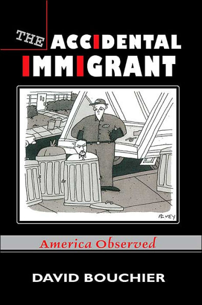 The Accidental Immigrant: America Observed