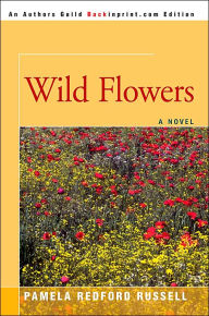 Title: Wild Flowers, Author: Pamela R Russell