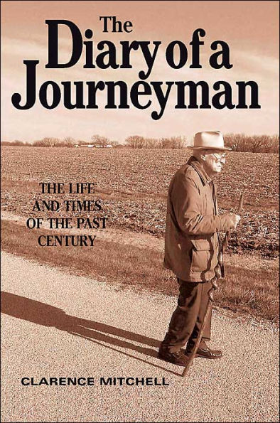 the Diary of a Journeyman: Life and Times Past Century