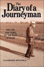 The Diary of a Journeyman: The Life and Times of the Past Century