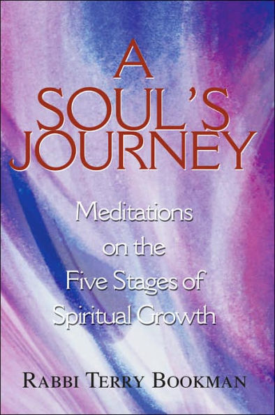 A Soul's Journey: Meditations on the Five Stages of Spiritual Growth by ...