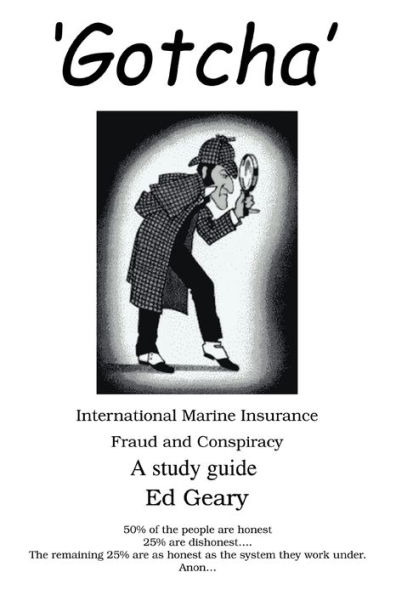 'Gotcha': International Marine Insurance Fraud and Conspiracy