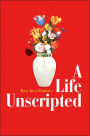 A Life Unscripted