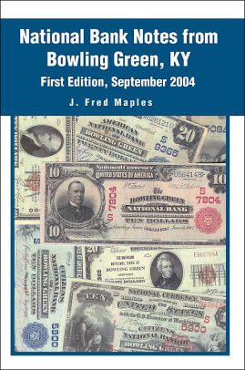 National Bank Notes From Bowling Green Ky First Edition