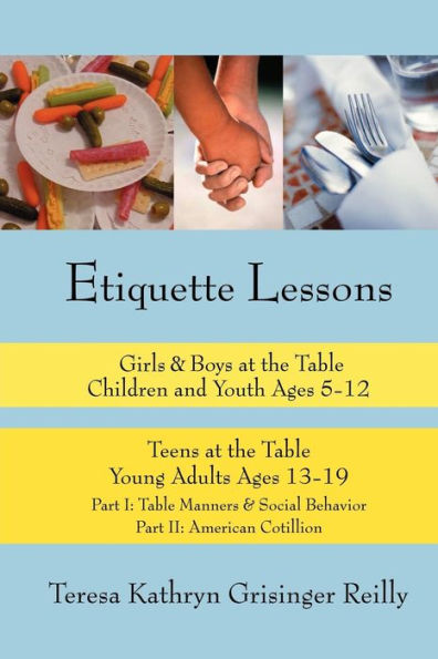Etiquette Lessons: Girls & Boys at the Table Teens at the Table