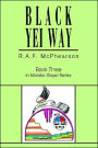 Black Yei Way: Book Three in Monster-Slayer Series