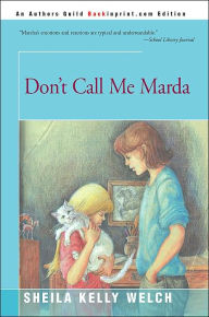 Title: Don't Call Me Marda, Author: Sheila Kelly Welch