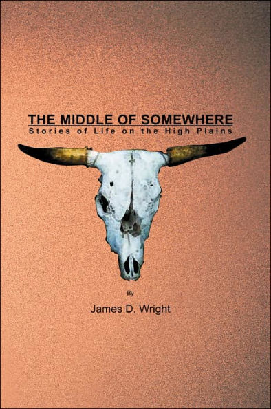 the Middle of Somewhere: Stories Life on High Plains