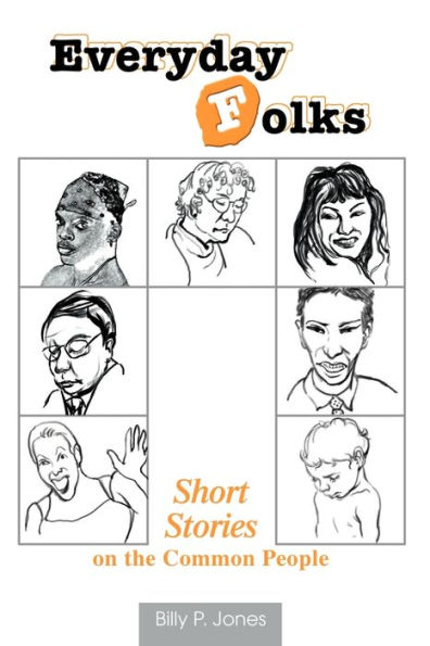 Everyday Folks: Short Stories on the Common People