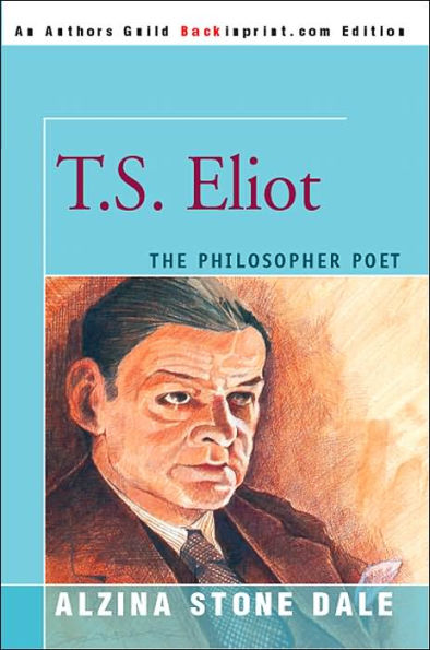 T.S. Eliot: The Philosopher Poet