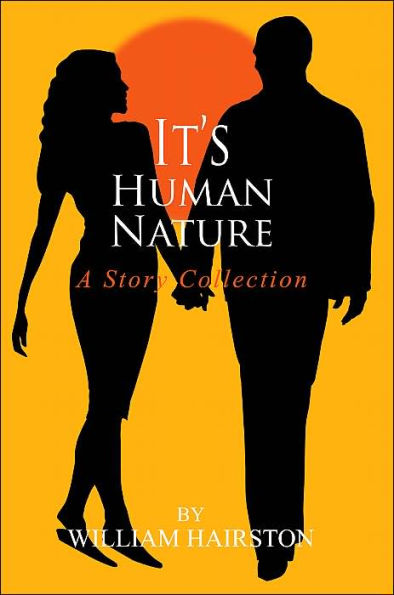 It's Human Nature: A Story Collection