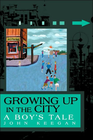 Growing Up in the City: A Boy's Tale