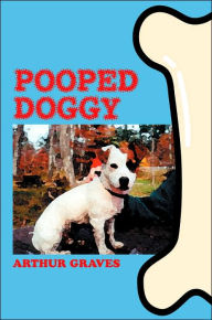 Title: Pooped Doggy, Author: Arthur Graves