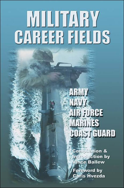 Military Career Fields: Army, Navy, Air Force, Marines, Coast Guard by ...