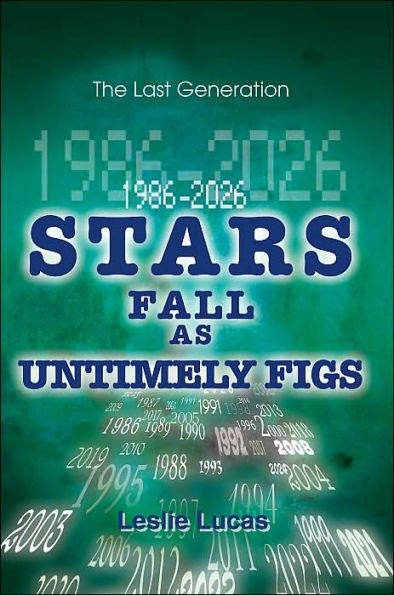 1986-2026 Stars Fall as Untimely Figs: The Last Generation