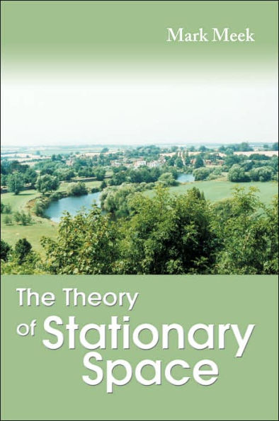 The Theory of Stationary Space