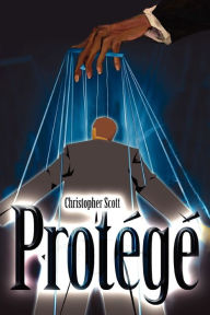 Title: Protege, Author: Christopher Scott