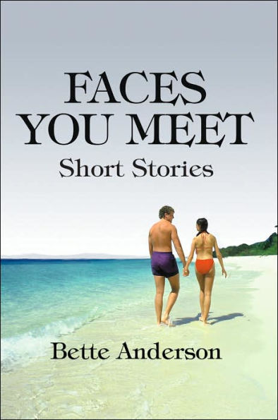 Faces You Meet: Short Stories