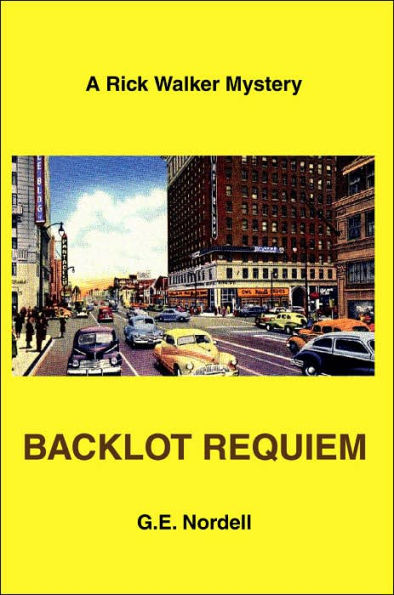 Backlot Requiem: A Rick Walker Mystery