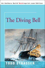 Title: The Diving Bell, Author: Todd Strasser