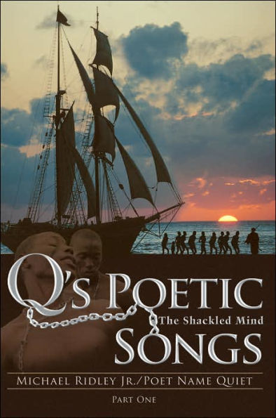 Q's Poetic Songs: The Shackled Mind