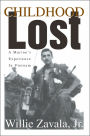 Childhood Lost: A Marine's Experience In Vietnam