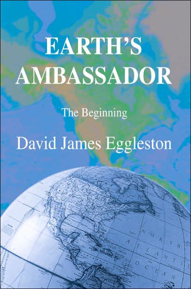 Earth's Ambassador: The Beginning