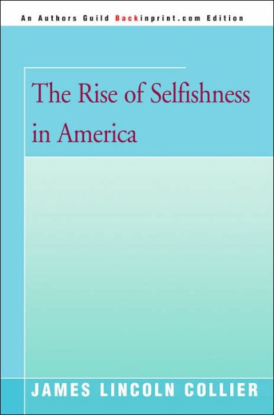 The Rise of Selfishness in America