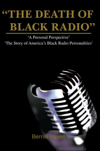 The Death of Black Radio: The Story of America's Black Radio Personalities
