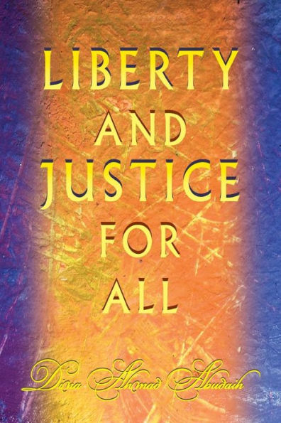 Liberty and Justice For All