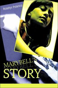 Title: Marybell's Story, Author: Roselys Polanco