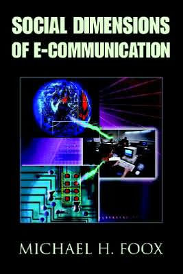 Social Dimensions of E-Communication