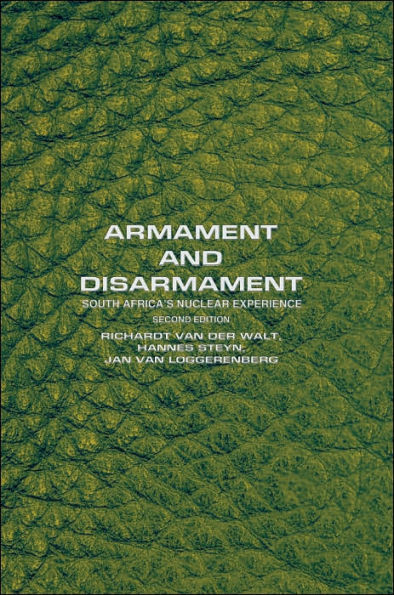 Nuclear Armament and Disarmament: South Africa's Nuclear Experience